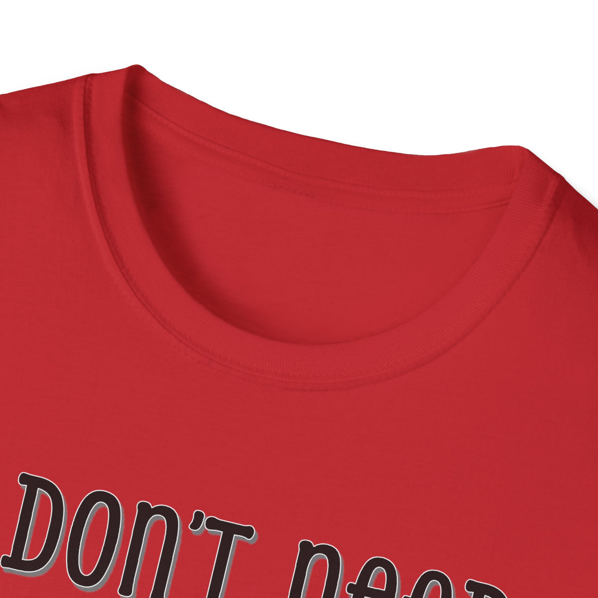 I Don’t Need Hair to Be Cute, I’m Cute T-Shirt