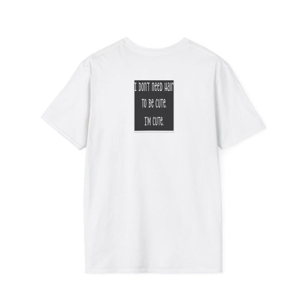 Personalized-I Don’t Need Hair to Be Cute, I’m Cute T-Shirt