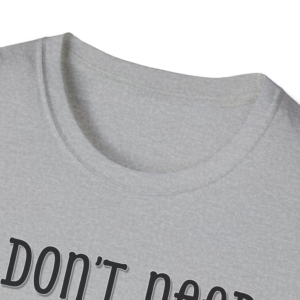 I Don’t Need Hair to Be Cute, I’m Cute T-Shirt